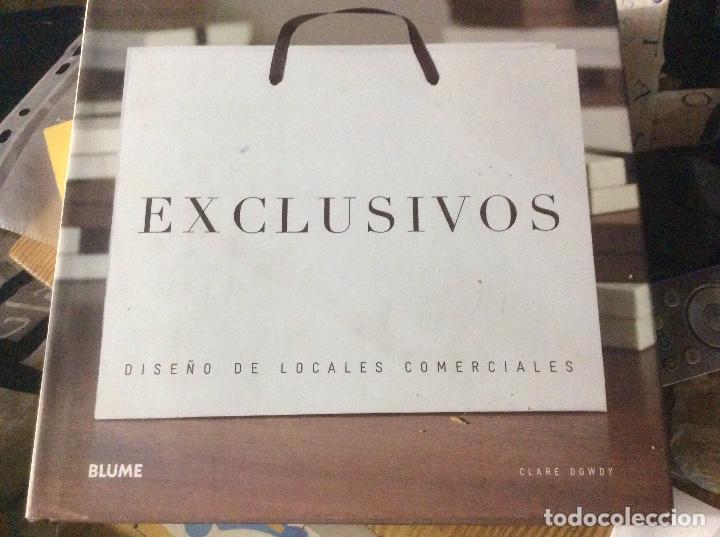 Second hand books: EXCLUSIVOS. DISE&Ntilde;O DE LOCALES COMERCIALES. - DOWDY, CLARE