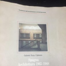 Libros de segunda mano: SPAGNA ARCHITETTURA 1965-1988 GABRIEL RUIZ CABRERO, ELECTA TENDENZE DELL'ARCHITETTURA 1989 ITALIANO