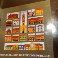 Libros de segunda mano: LIBRO ARQUITECTO ARQUITECTURA REHABILITACIÓN EDIFICIOS PÚBLICOS EN ZARAGOZA 1985-1986