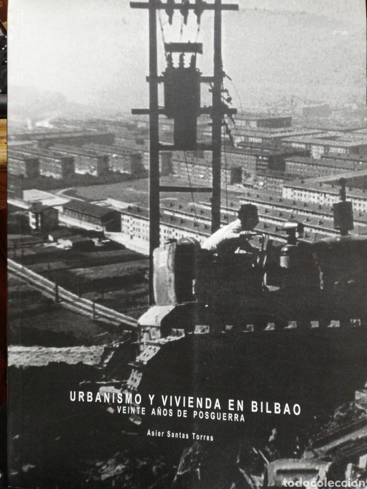 Gebrauchte B&uuml;cher: Urbanismo y vivienda en Bilbao Veinte a&ntilde;os de postguerra