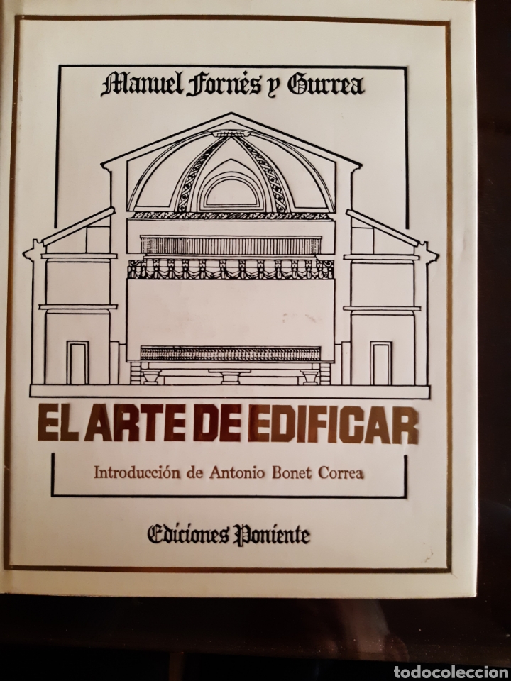 Libros de segunda mano: LIBRO ARQUITECTURA EL ARTE DE EDIFICAR MANUEL FORN&Eacute;S Y GURREA - Foto 1