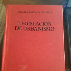 Libros de segunda mano: LIBRO ARQUITECTURA URBANISMO LEGISLACIÓN DE URBANISMO GARCIA DE ENTERRIA 1979