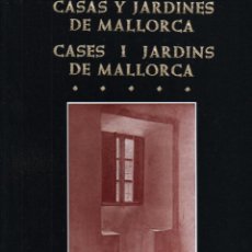 Libros de segunda mano: BYNE & STAPLEY : CASAS Y JARDINES DE MALLORCA (1987) GRAN FORMATO CON ESTUCHE - NUMERADO