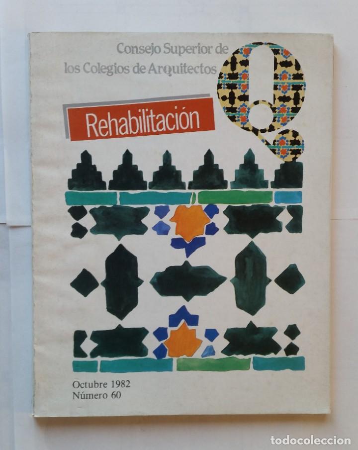 Second hand books: REVISTA CONSEJO SUPERIOR DE LOS COLEGIOS DE ARQUITECTOS REHABILITACION - OCTUBRE 1982