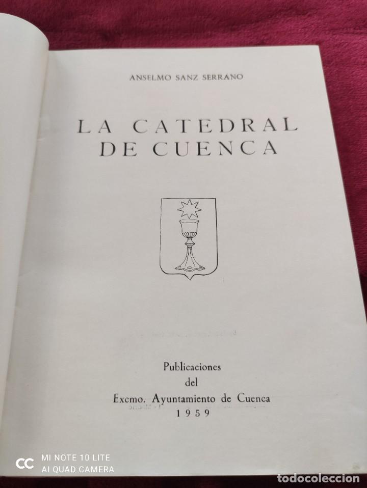 Libros de segunda mano: LA CATEDRAL DE CUENCA, Anselmo Sanz Serrano. - Foto 2