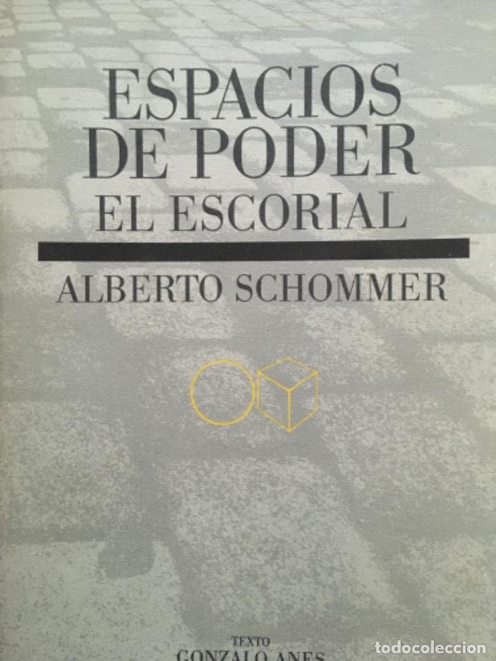 Libros de segunda mano: ESPACIOS DE PODER, EL ESCORIAL, ALBERTO SCHOMMER - Foto 1
