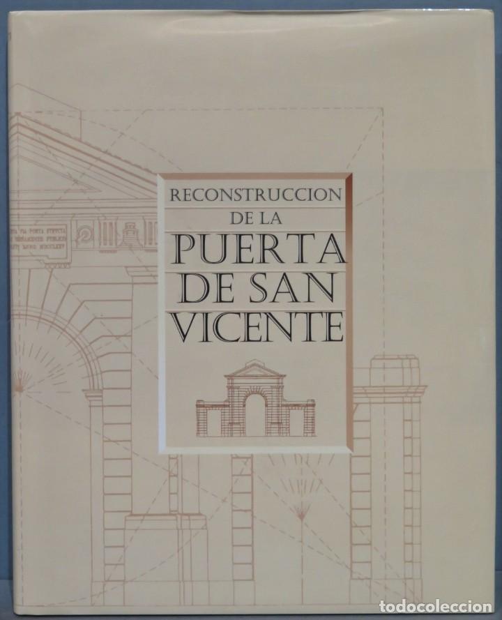 Libros de segunda mano: RECONSTRUCCI&Oacute;N DE LA PUERTA DE SAN VICENTE - Foto 1