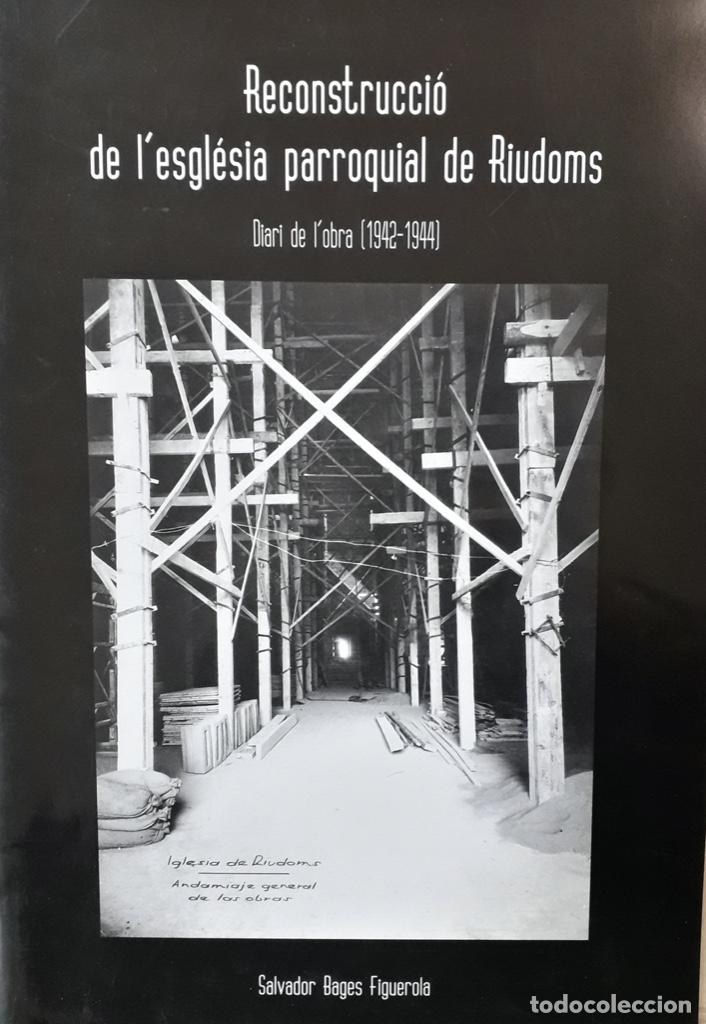 Livres d'occasion: Reconstrucci&oacute; de l'esgl&eacute;sia parroquial de Riudoms