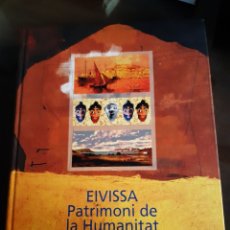 Libros de segunda mano: ARQUITECTURA ARQUEOLOGÍA HISTORIA IBIZA EIVISSA PATRIMONIO DE LA HUMANIDAD