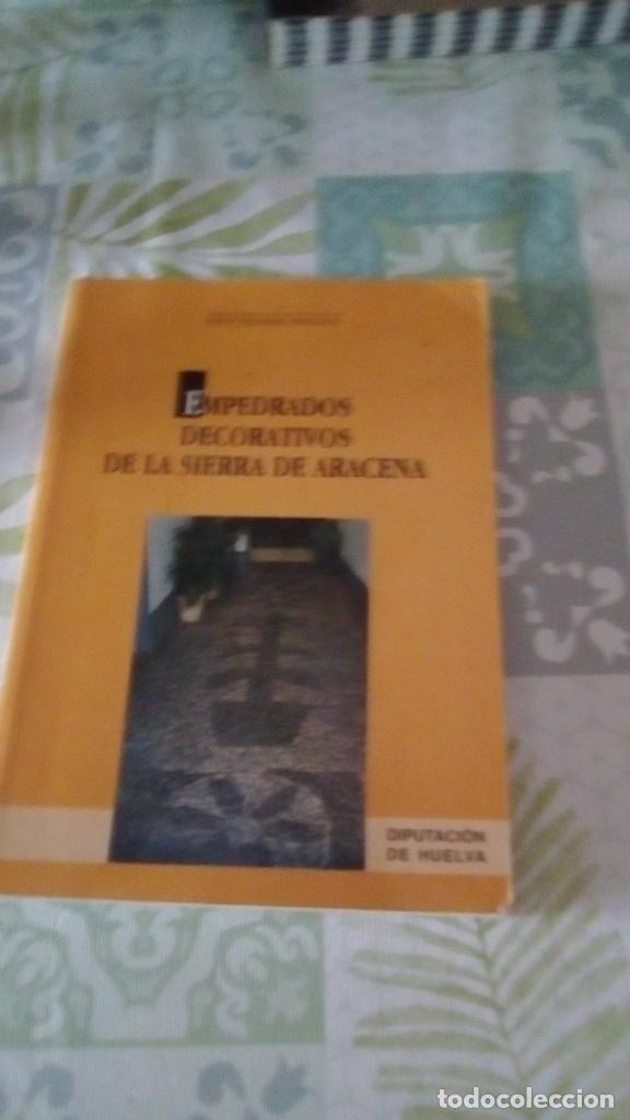 Second hand books: EMPEDRADOS DECORATIVOS DE LA SIERRA DE ARACENA. HUELVA , MEDIANERO HERNANDEZ, JOS&Eacute; MAR&Iacute;A