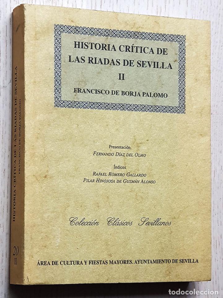 Livres d'occasion: HISTORIA CR&Iacute;TICA DE LAS RIADAS DE SEVILLA. Tomo II - DE BORJA PALOMO, Francisco