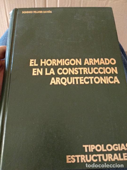 Libros de segunda mano: El hormig&oacute;n armado en la construcci&oacute;n arquitect&oacute;nica - Pellices Davi&ntilde;a, Domingo