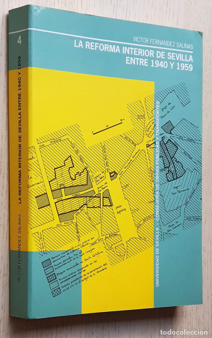 Livres d'occasion: LA REFORMA INTERIOR DE SEVILLA ENTRE 1940 Y 1959 - FERNANDEZ SALINAS, Victor