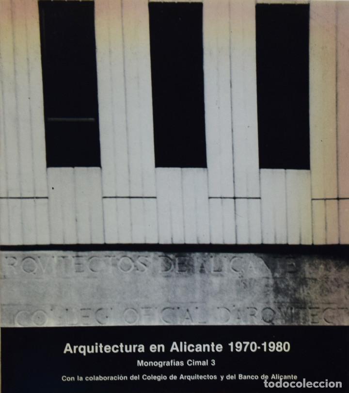 Libros de segunda mano: ARQUITECTURA EN ALICANTE 1970-1980 - Varios Autores