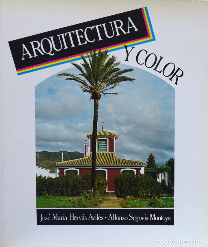 Libros de segunda mano: ARQUITECTURA Y COLOR. AN&Aacute;LISIS DE LA UTILIZACI&Oacute;N DEL COLOR EN LAS ARQUITECTURAS TRADICIONALES...