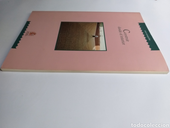 Libros de segunda mano: Construir desde el interior . Exposici&oacute;n Madrid a&ntilde;o 2000 - Foto 4
