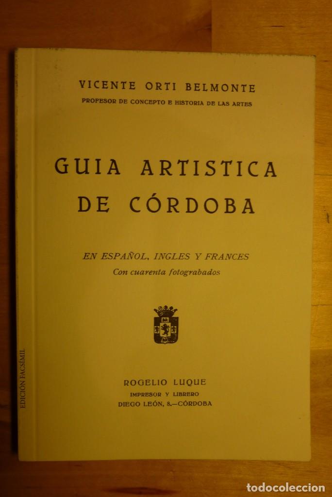 Libros de segunda mano: &laquo;Gu&iacute;a Art&iacute;stica de C&oacute;rdoba&raquo; Vicente Orti Belmonte Rogelio Luque (1929) - Facs&iacute;mil 2009