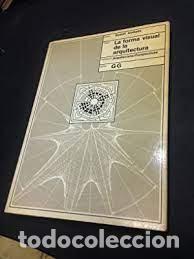 Libros de segunda mano: La forma visual de la arquitectura. Rudolf Arnheim - Foto 1