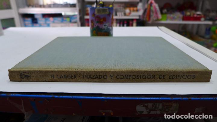 Libros de segunda mano: TRAZADO Y COMPOSICION DE EDIFICIOS - H. LANGER - Foto 3