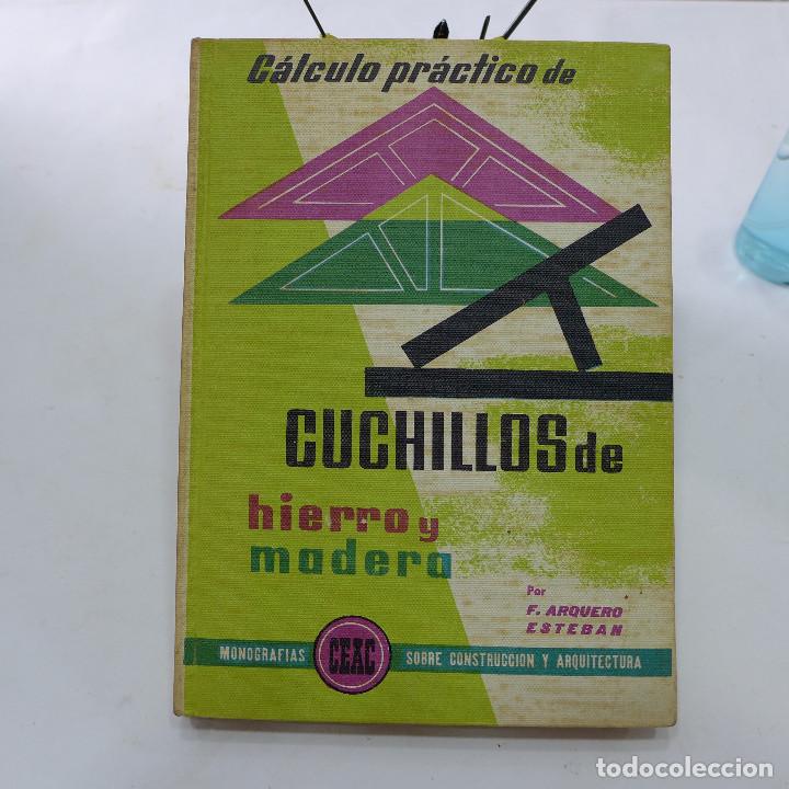 Libros de segunda mano: CALCULO PRACTICO DE CUCHILLOS DE HIERRO Y MADERA - CEAC - Foto 1