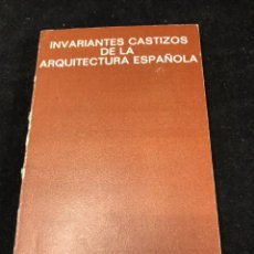 Libros de segunda mano: INVARIANTES CASTIZOS DE LA ARQUITECTURA ESPAÑOLA. CHUECA GOITIA. SEMINARIOS Y EDICIONES, 1971.. Lote 258873730