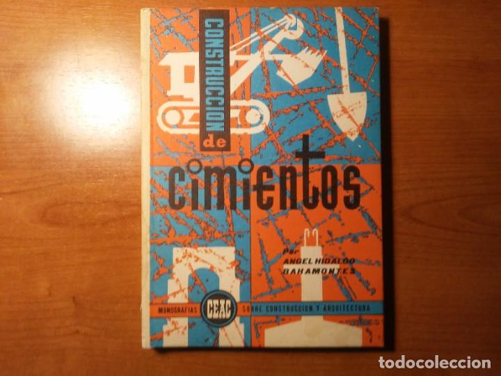 Second hand books: Construcci&oacute;n de cimientos Monograf&iacute;as CEAC sobre construcci&oacute;n y arquitectura 1972