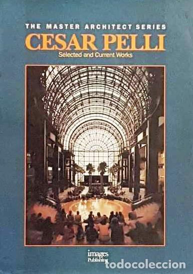 Libros de segunda mano: CESAR PELLI, SELECTED AND CURRENT WORKS - Foto 1