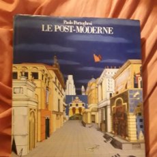 Libros de segunda mano: LE POST - MODERNE, DE PAOLO PORTOGHESI. EN FRANCES. ELECTA MONITEUR. UNICOEN TC. Lote 264713774