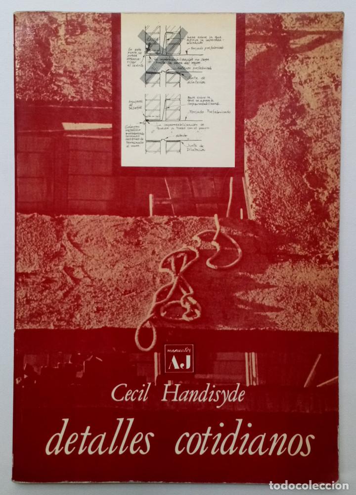 Libros de segunda mano: DETALLES COTIDIANOS. CECIL HANDISYDE. - Foto 1