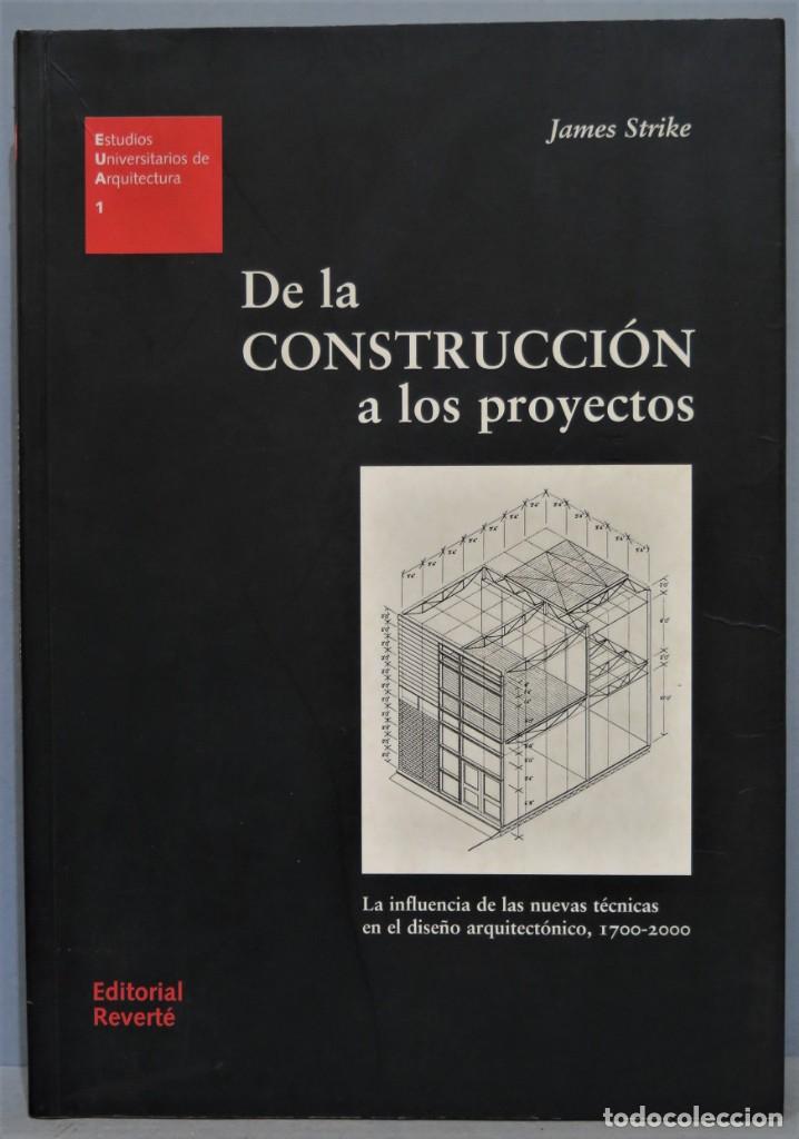 Libros de segunda mano: DE LA CONSTRUCCION A LOS PROYECTOS. STRIKE - Foto 1