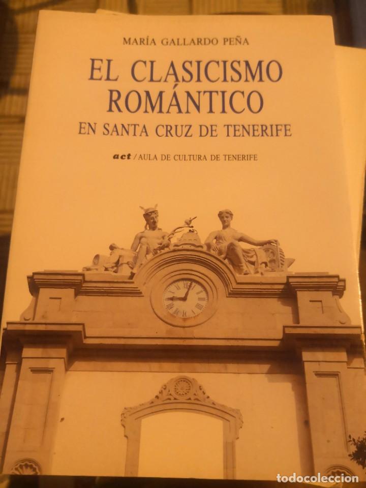 Gebrauchte B&uuml;cher: El Clasicismo Rom&aacute;ntico en Santa Cruz de Tenerife - GALLARDO PE&Ntilde;A, Mar&iacute;a