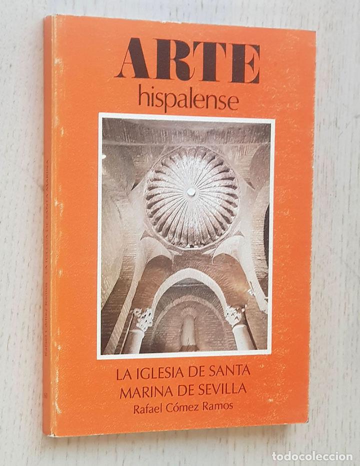Libri di seconda mano: LA IGLESIA DE SANTA MARINA DE SEVILLA (Col. Arte Hispalense) - C&Oacute;MEZ RAMOS, Rafael
