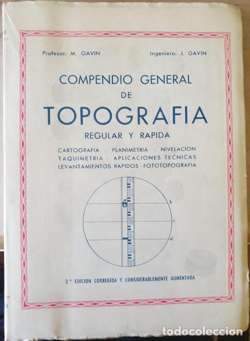Libros de segunda mano: COMPENDIO GENERAL DE TOPOGRAFIA. REGULAR Y RAPIDA. - GAVIN/GAVIN, Manuel/Joaquin. - Foto 1