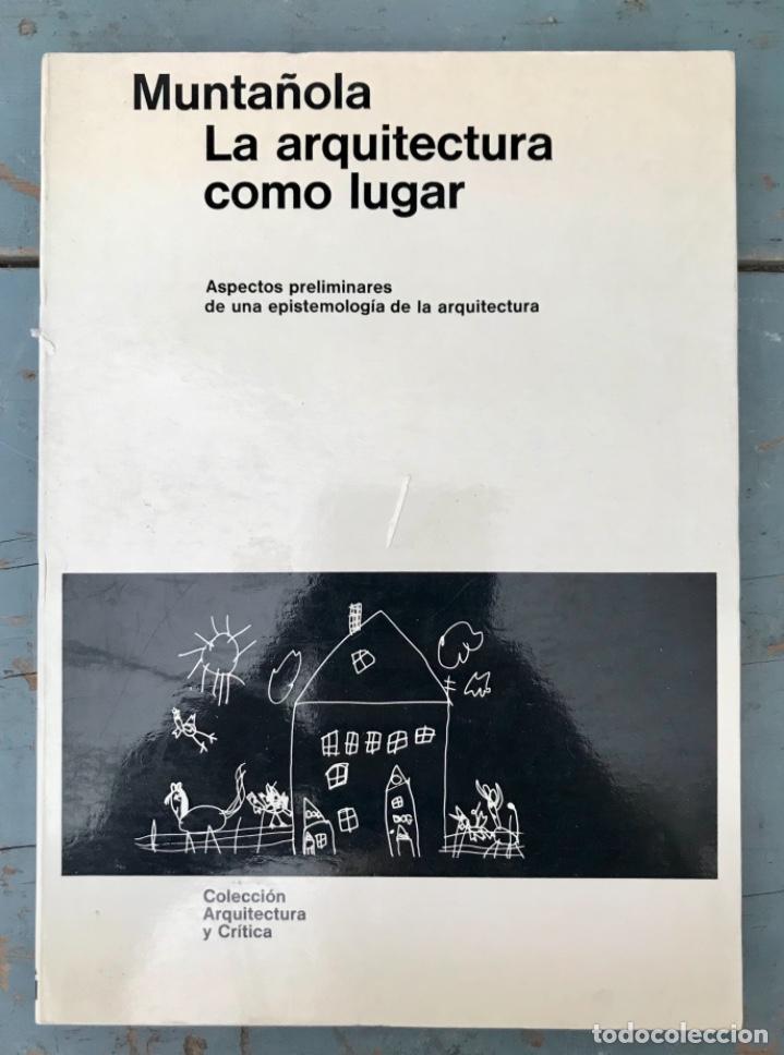 Libros de segunda mano: Munta&ntilde;ola. La Arquitectura como lugar. - Foto 1
