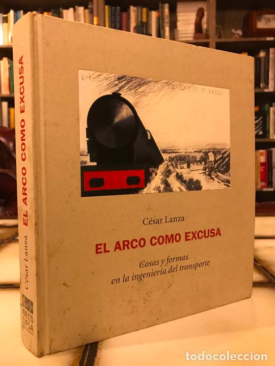 Libros de segunda mano: El arco como excusa. C&eacute;sar Lanza - Foto 1