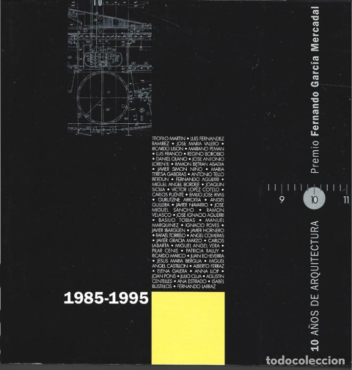 Libros de segunda mano: 1985-1995. 10 A&Ntilde;OS DE ARQUITECTURA. PREMIO FERNANDO GAC&Iacute;A MERCADAL. Cat&aacute;logo. DPZ, 1997