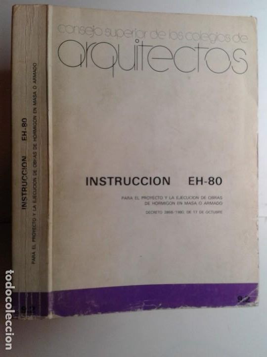 Livres d'occasion: INSTRUCCION EH-80 PARA EL PROYECTO Y LA EJECUCI&Oacute;N DE OBRAS DE HORMIG&Oacute;N ... 1981 COLEGIO ARQUITECTOS