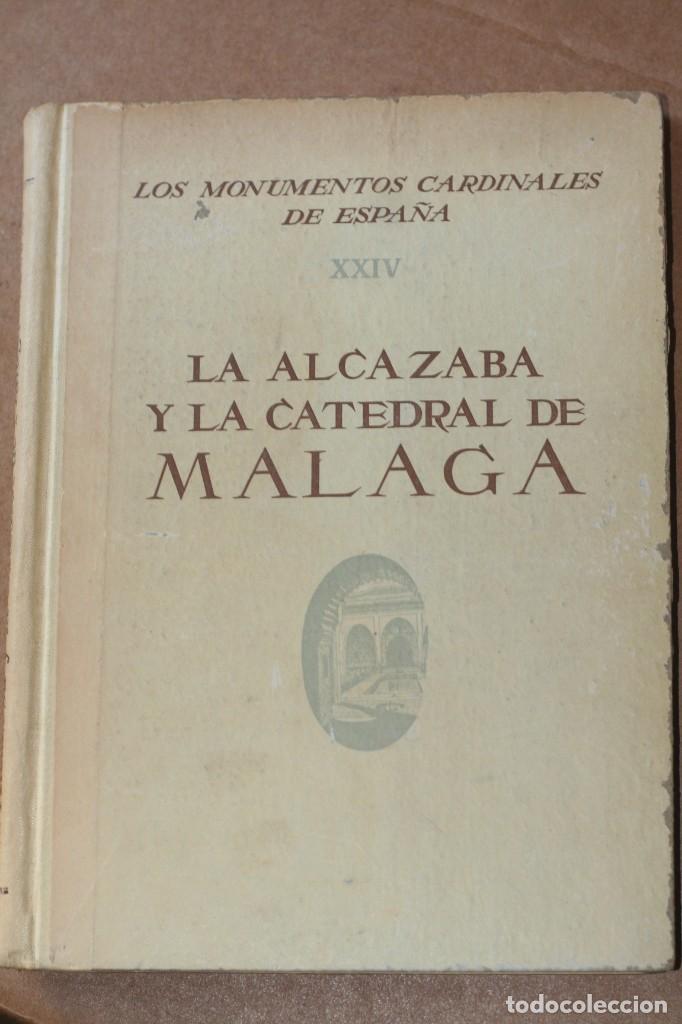 Libros de segunda mano: ALCAZABA Y CATEDRAL DE MALAGA MONUMENTOS CARDINALES - Foto 1