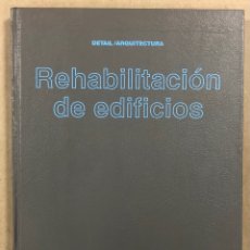 Libros de segunda mano: REHABILITACIÓN DE EDIFICIOS. DETAIL ARQUITECTURA. EDICIONES CEAC 1991 (1ª EDICIÓN).