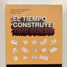 Libros de segunda mano: ¡EL TIEMPO CONSTRUYE! / TIME BUILDS!