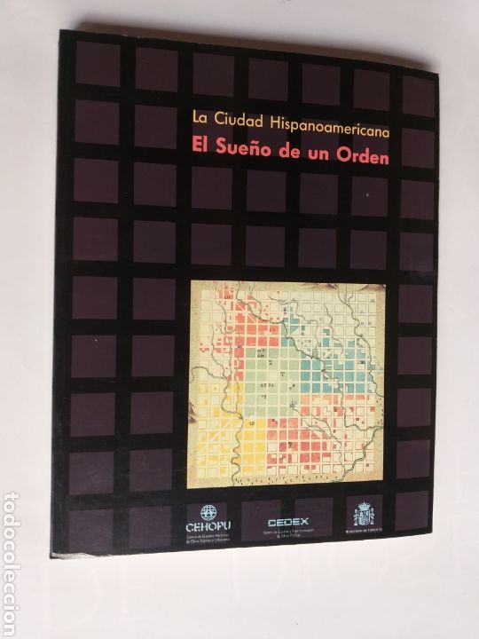 Second hand books: La ciudad hispanoamericana. El sue&ntilde;o de un orden ... historia arte XVI . Urbanismo