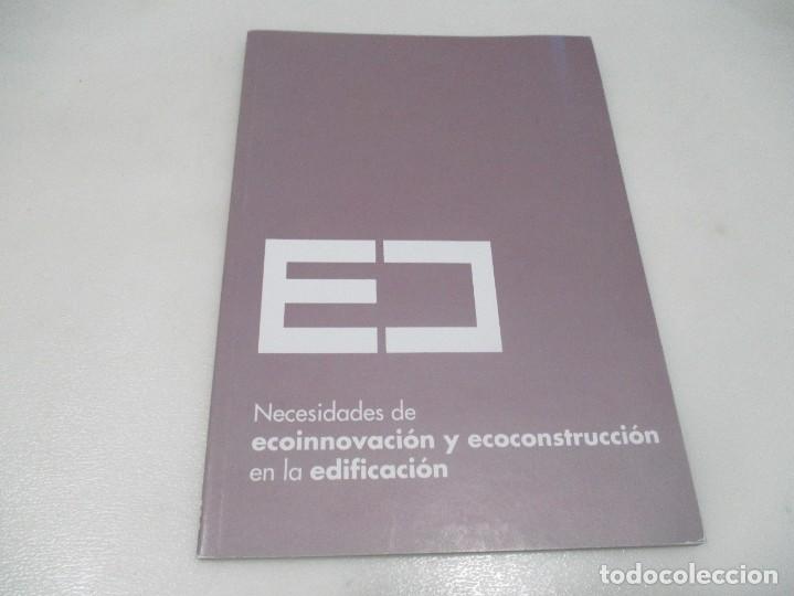 Libros de segunda mano: Necesidades de ecoinnovaci&oacute;n y ecoconstrucci&oacute;n en la edificaci&oacute;n W9795 - Foto 1