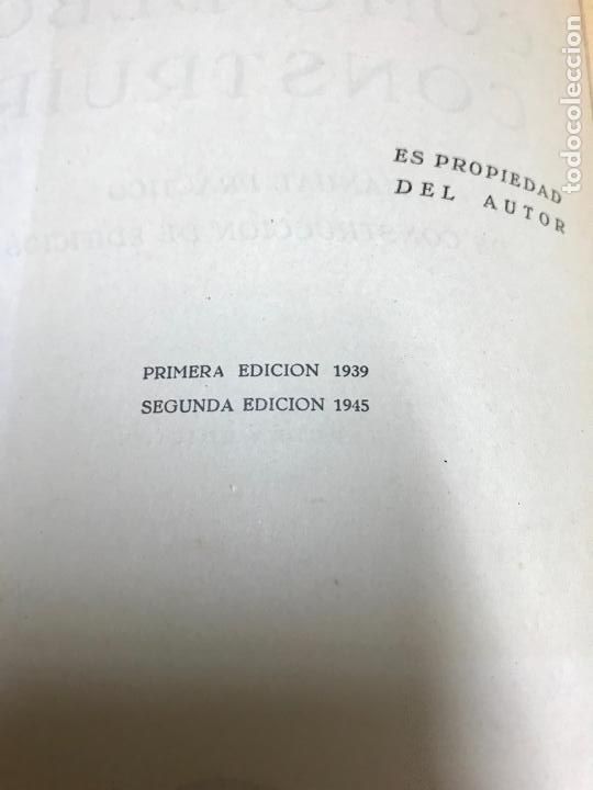 Libros de segunda mano: C&oacute;mo debo construir. Manual pr&aacute;ctico de construcci&oacute;n de edificios. Pedro Benavent. 1945 - Foto 4