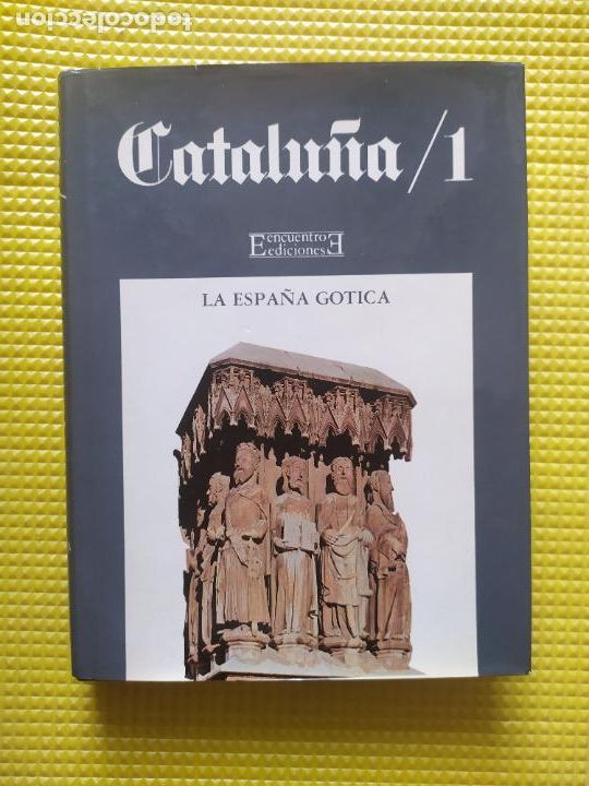 Second hand books: CATALU&Ntilde;A 1 TARRAGONA Y LERIDA VOLUMEN 2 DE LA SERIE LA ESPA&Ntilde;A GOTICA