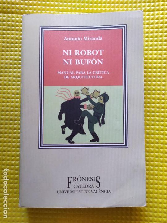 Libros de segunda mano: NI ROBOT NI BUFON ANTONIO MIRANDA - Foto 1