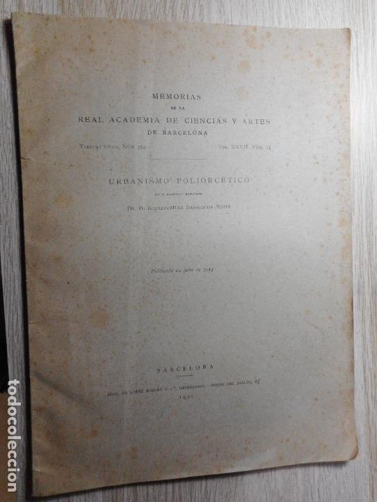 Libros de segunda mano: BUENAVENTURA BASSEGODA MUSTE. MEMORIAS ACADEMIA CIENCIAS ARTES. URBANISMO POLIORCETICO 1945. FIRMADO