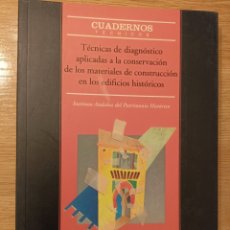 Libros de segunda mano: TÉCNICAS DE DIAGNÓSTICO APLICADAS A LA CONSERVACIÓN DE LOS MATERIALES DE CONSTRUCCIÓN EN LOS EDIF. H. Lote 296018563
