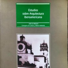 Libros de segunda mano: ESTUDIOS SOBRE ARQUITECTURA IBEROAMERICANA. Lote 299056078