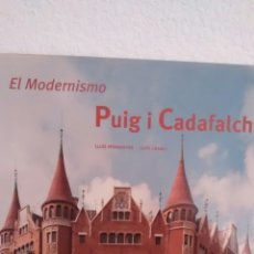 Libros de segunda mano: EL MODERNISMO. PUIG Y CADAFALCH DE LLUIS PERMANYER Y LLUIS CASALS (POLIGRAFA)