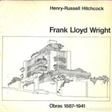 Libros de segunda mano: FRANK LLOYD WRIGHT - OBRAS 1887-1941 - EDITORIAL GUSTAVO GILI - 1978. Lote 299708368